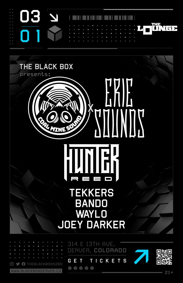Coal Mine Sound x Erie Sounds: Hunter Reed w/ Tekkers, Bando, Waylo, Joey Darker