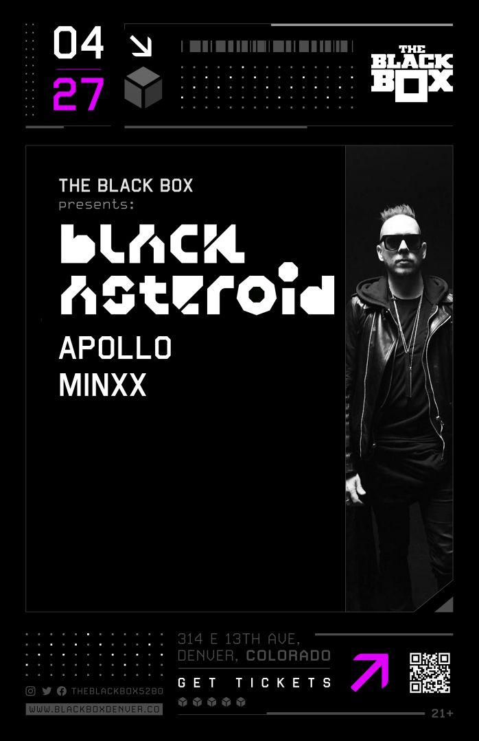 The Black Box presents: Black Asteroid w/ Apollo, MINXX