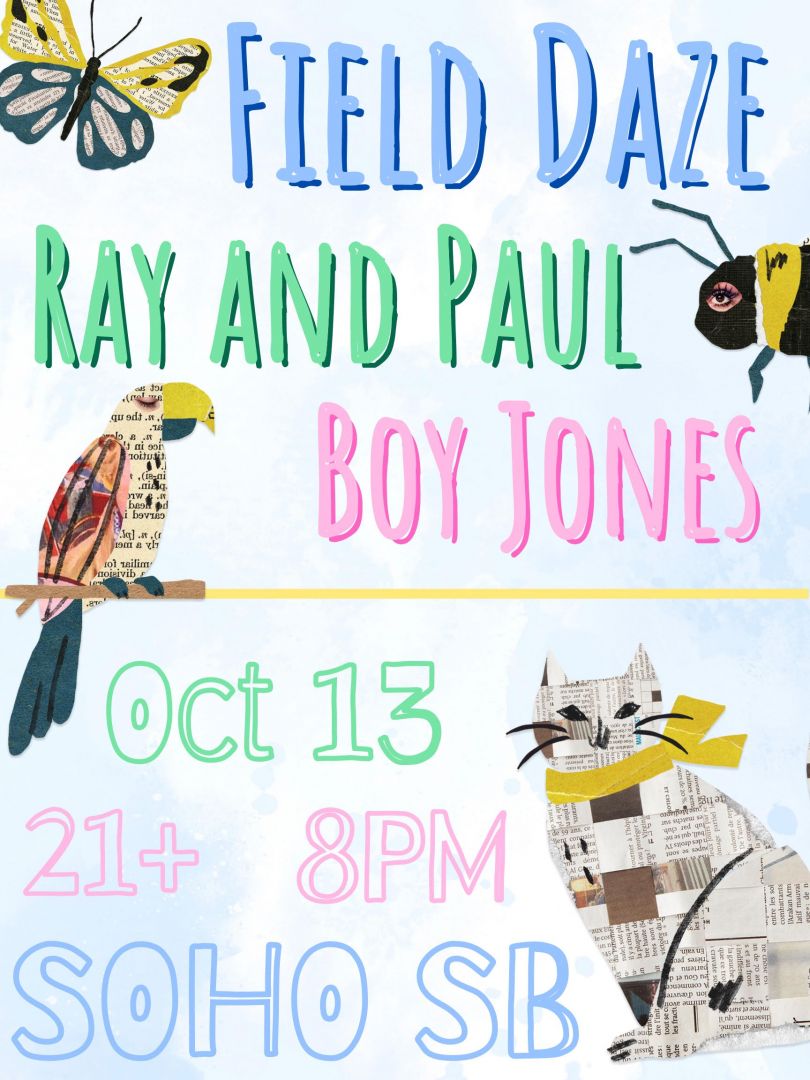 Field Daze / Ray & Paul / Boy Jones