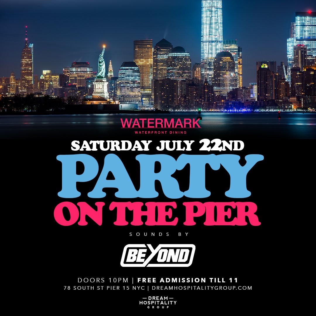 Party On The Pier Saturdays Watermark Pier 15 Dream Hospitality