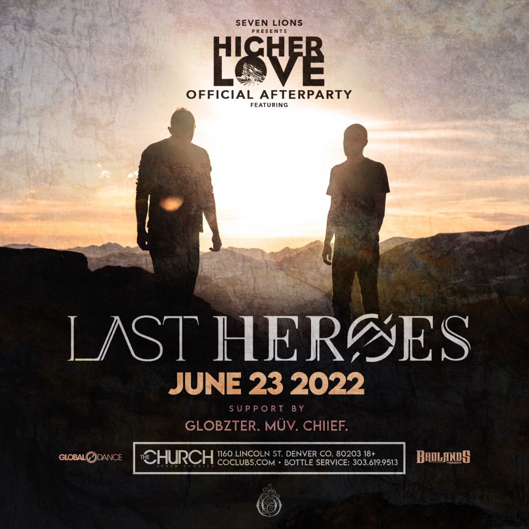 Higher Love Official Afterparty feat. Last Heroes