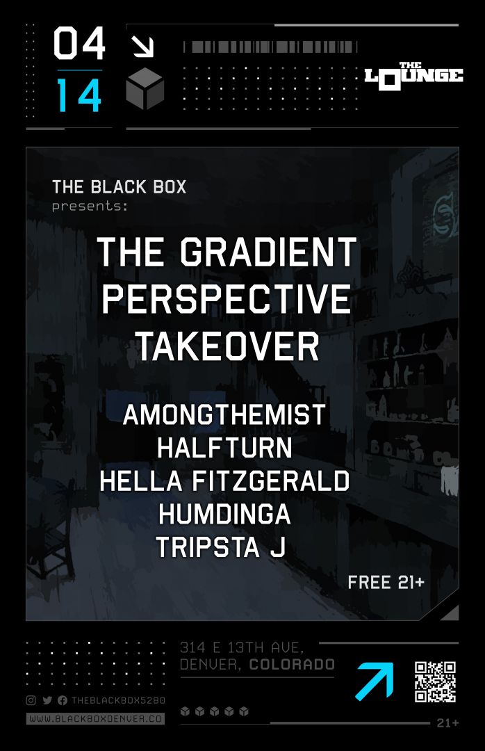 The Gradient Perspective: Amongthemist, Halfturn, Hella Fitzgerald, Humdinga, Tripsta J (Free 21+)