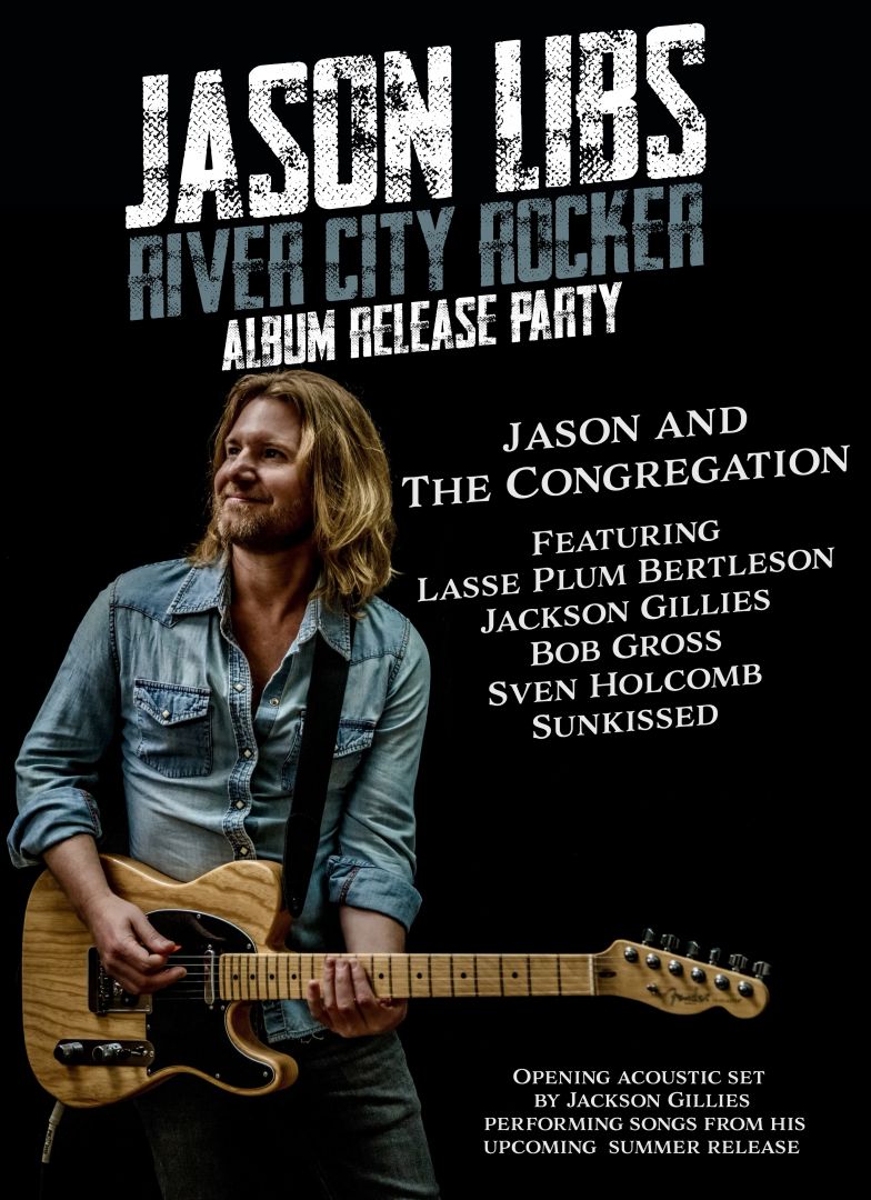Jason Libs & The Congregation - Album Release Rivercity Rocker