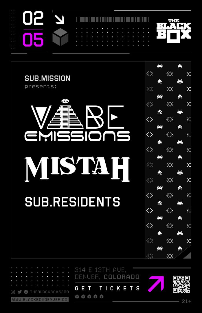 Sub.mission presents: Vibe Emissions w/ Mistah, Sub.Residents