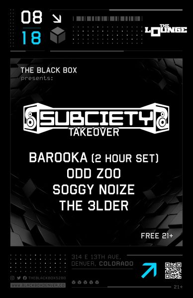 Subciety Takeover: Barooka (2 Hour Set), Odd Zoo, Soggy Noize, The