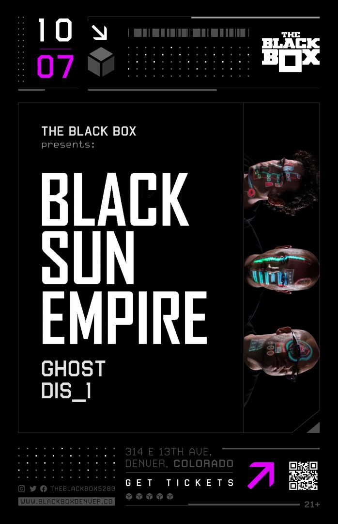 The Black Box presents: Black Sun Empire w/ Ghost, Dis_1