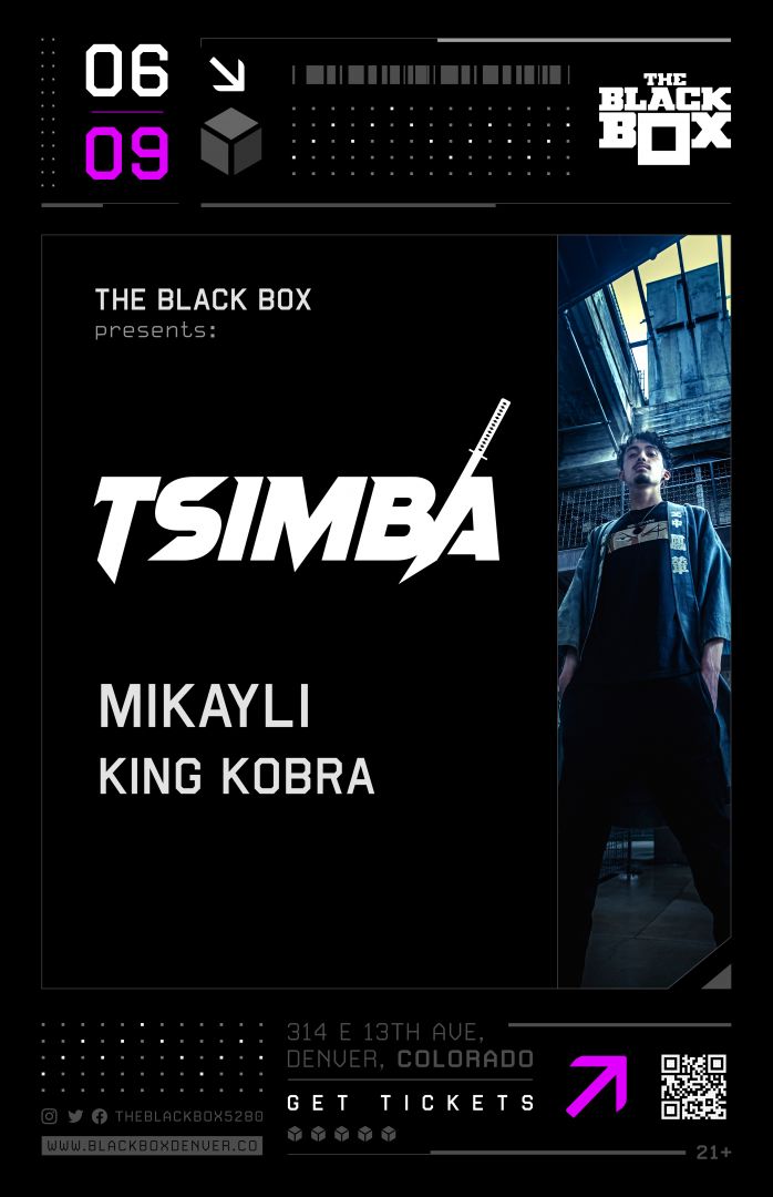 The Black Box presents: tsimba w/ Mikayli, King Kobra