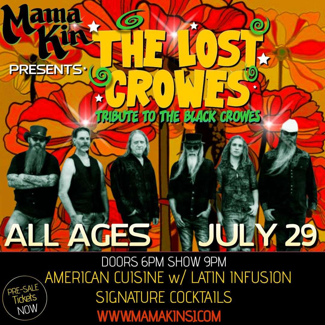 Friday: The Lost Crowes a tribute to The Black Crowes (Pre-Sale & VIP) |  CalTix