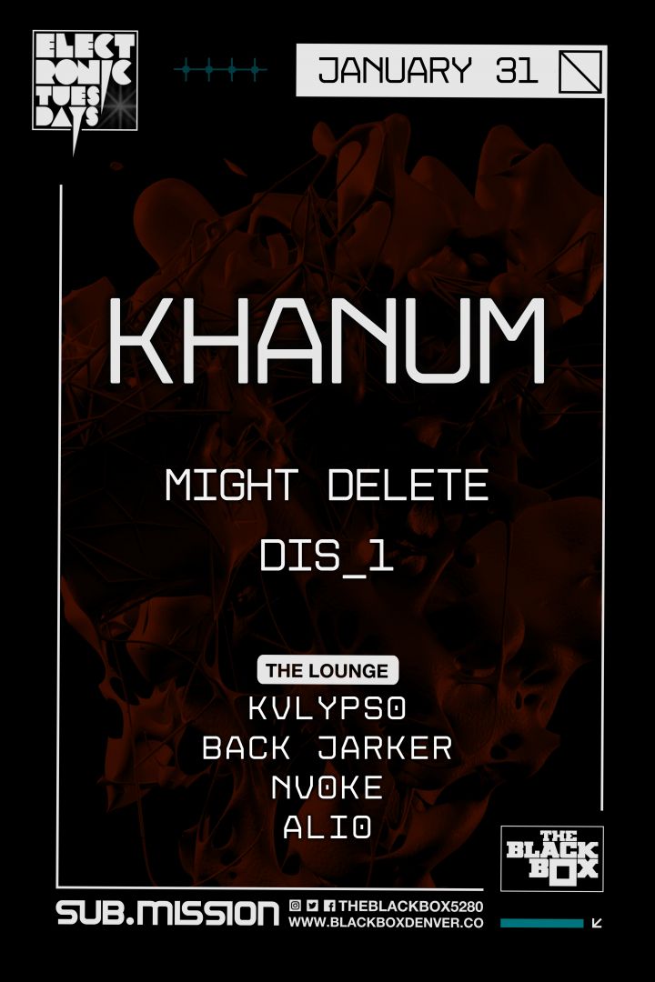 Sub.mission presents Electronic Tuesdays: Khanum w/ Might Delete, DiS_1 (The Lounge: FREE)