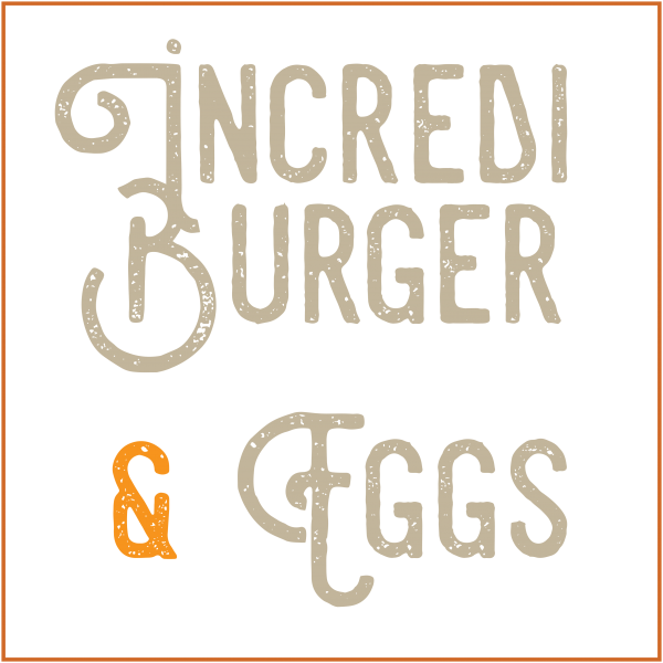 Incrediburger and Eggs