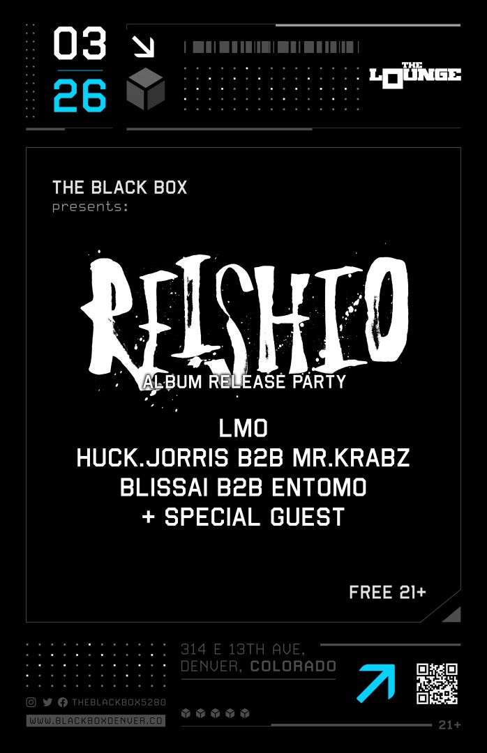ReishiO Album Release Party w/ LMo, huck.jorris B2B Mr.Krabz, Blissai B2B Entomo, + Special Guests (Free 21+)