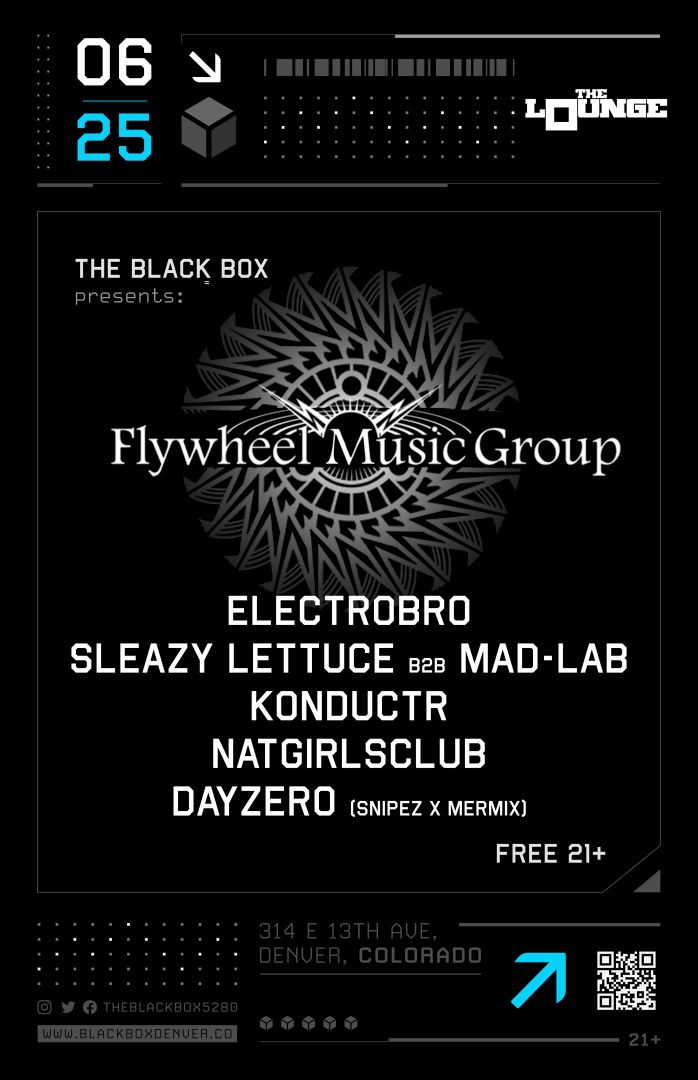 Flywheel Music: Electrobro, Sleazy Lettuce B2B Mad-Lab, Konductr, NATGIRLSCLUB, DayZero (Free 21+)