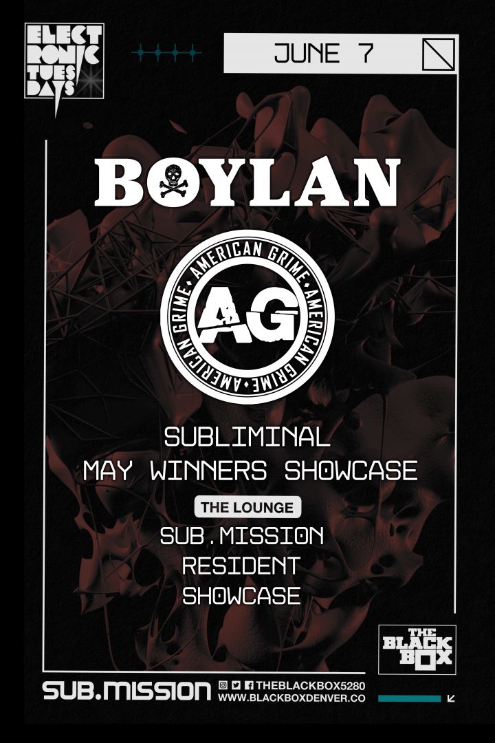 Sub.mission presents Electronic Tuesdays: Boylan x American Grime w/ Subliminal, May Winners Showcase