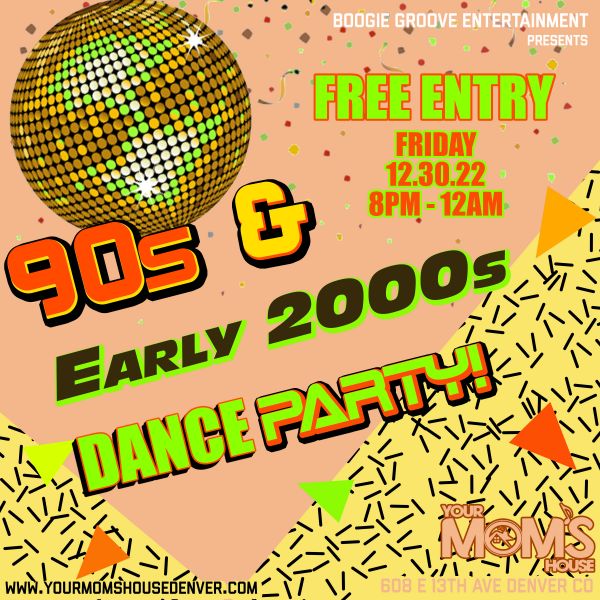 90-s-and-2000-s-nye-pre-party-free-entry-your-mom-s-house-denver