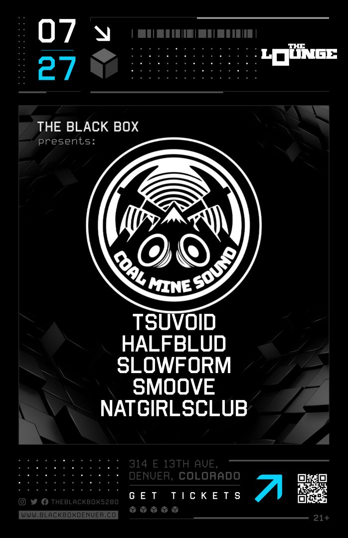 Coal Mine Sound: Tsuvoid, Halfblud, Slowform, Smoove, natgirlsclub