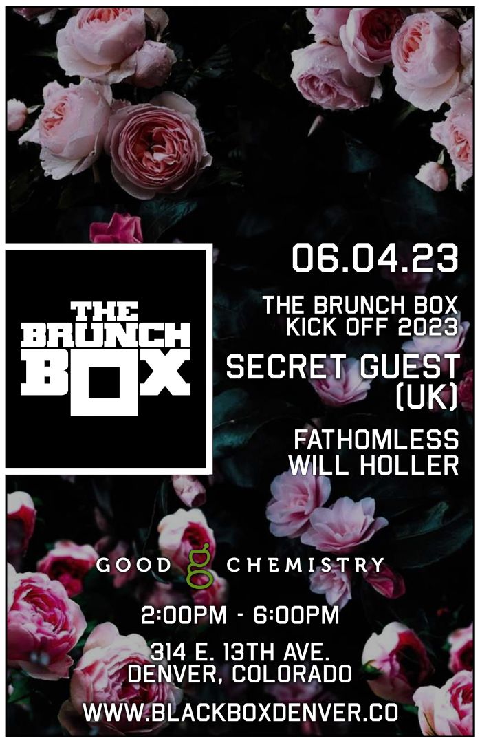 The Brunch Box Kick Off 2023: Secret Guest - UK w/ Fathomless, Will Holler (The Patio)