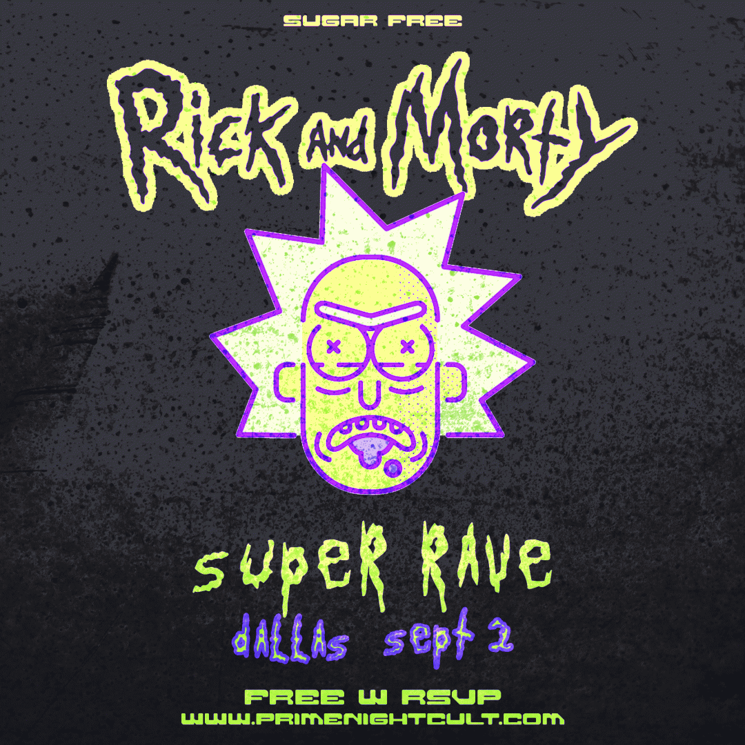 Rick & Morty Super Rave (Dallas) Ticketing Administration