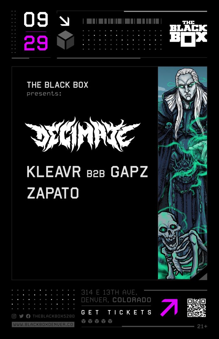 The Black Box presents: Decimate w/ Kleavr B2B Gapz, Zapato