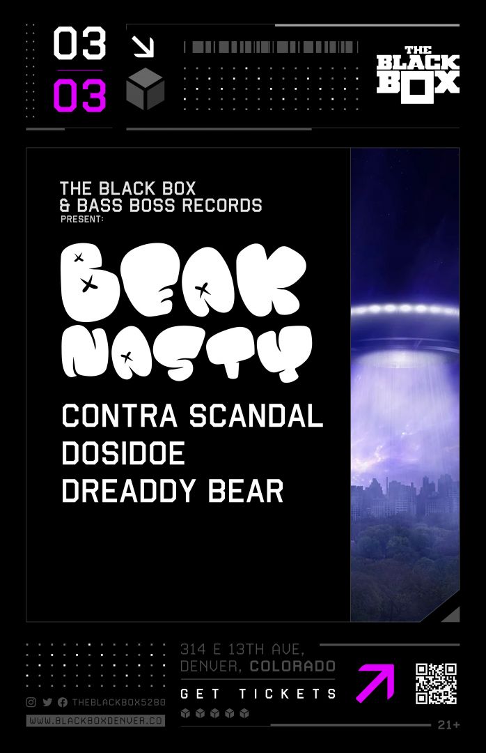 The Black Box & Bass Boss Records present: Beak Nasty w/ Contra Scandal, DosiDoe, Dreaddy Bear