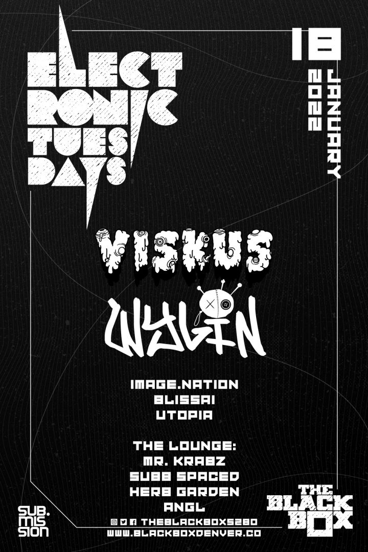 Sub.mission presents Electronic Tuesdays: VISKUS + WYLIN (Dual Room Event)