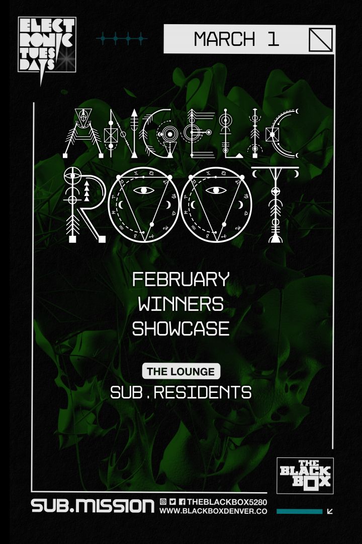 Sub.mission presents Electronic Tuesdays: Angelic Root