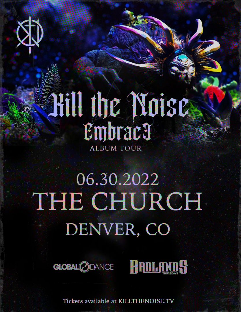 Kill The Noise – Embrace Album Tour