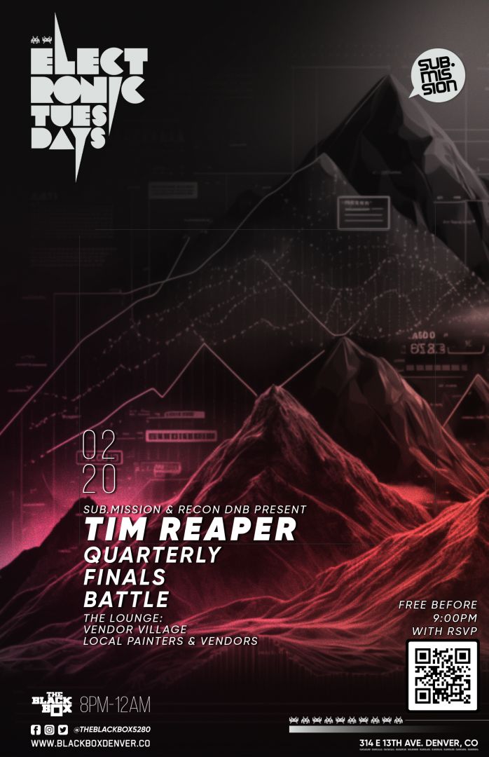 Sub.mission Electronic Tuesdays: Tim Reaper w/ Quarterly Finals Battle (18+)