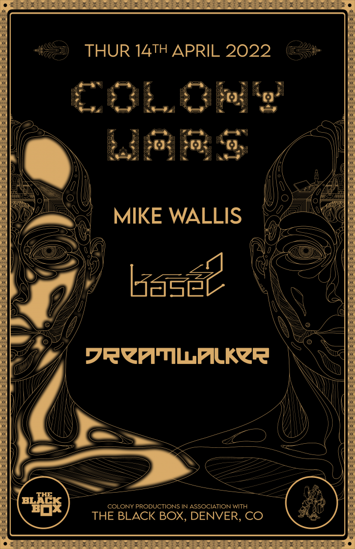 Colony Wars: Mike Wallis w/ Base2, DreamWalker, Two Foxes