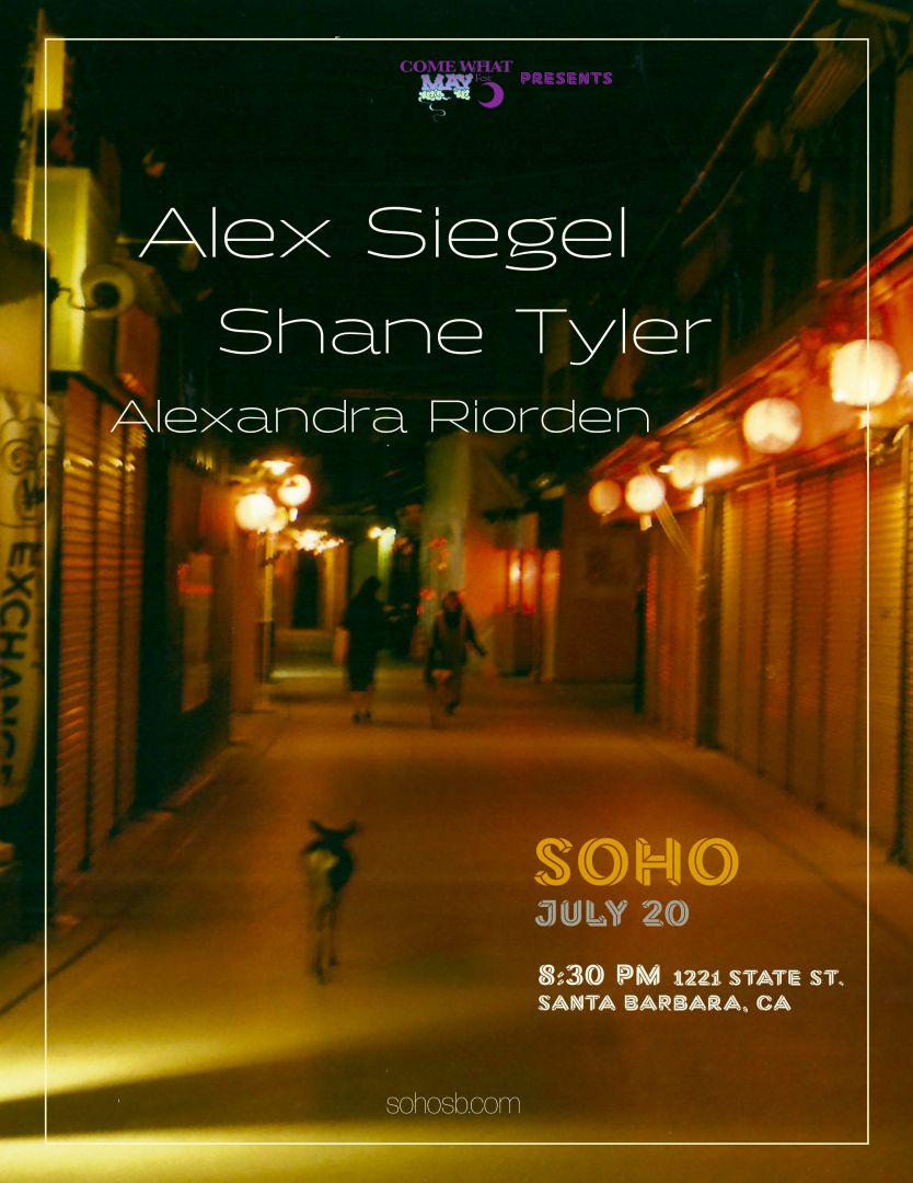 Come What May presents: Shane Tyler & Alex Siegel with Alexandra Riorden