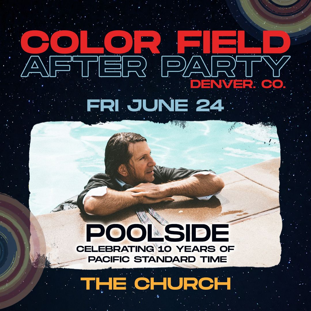 Poolside – Color Field After Party