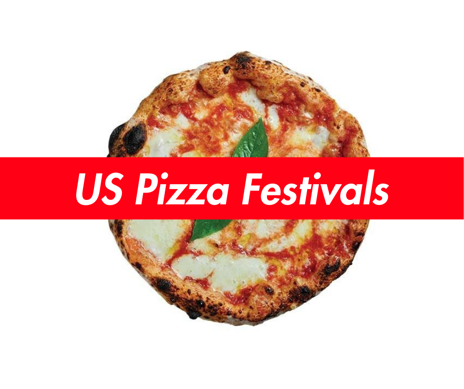 Naples Pizza Festival US Pizza Festivals