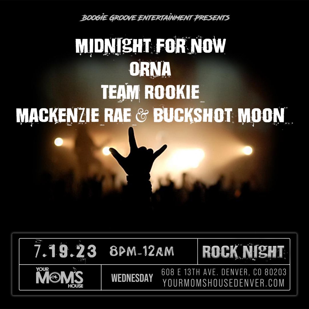 Midnight For Now | Orna | Team Rookie | Mackenzie Rae & Buckshot Moon ...