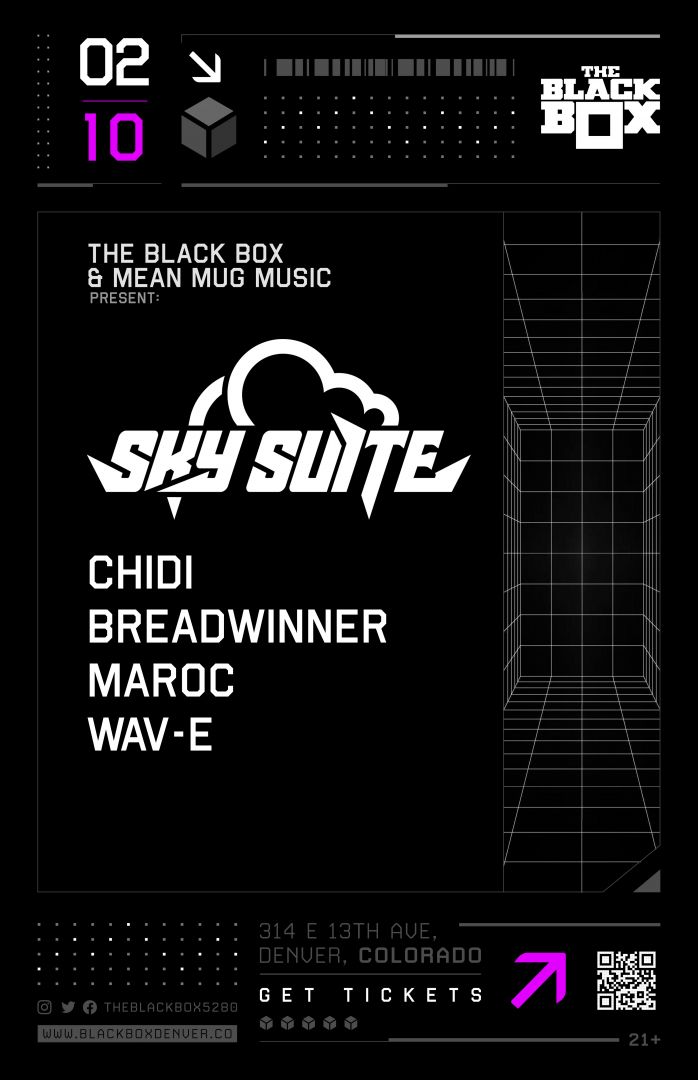 The Black Box & Mean Mug Music present: Sky Suite w/ Chidi, Breadwinner, Maroc, Wav-E