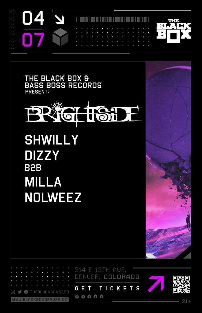 The Black Box & Bass Boss Records present: Brightside w/ Shwilly, Dizzy B2B Milla, Nolweez