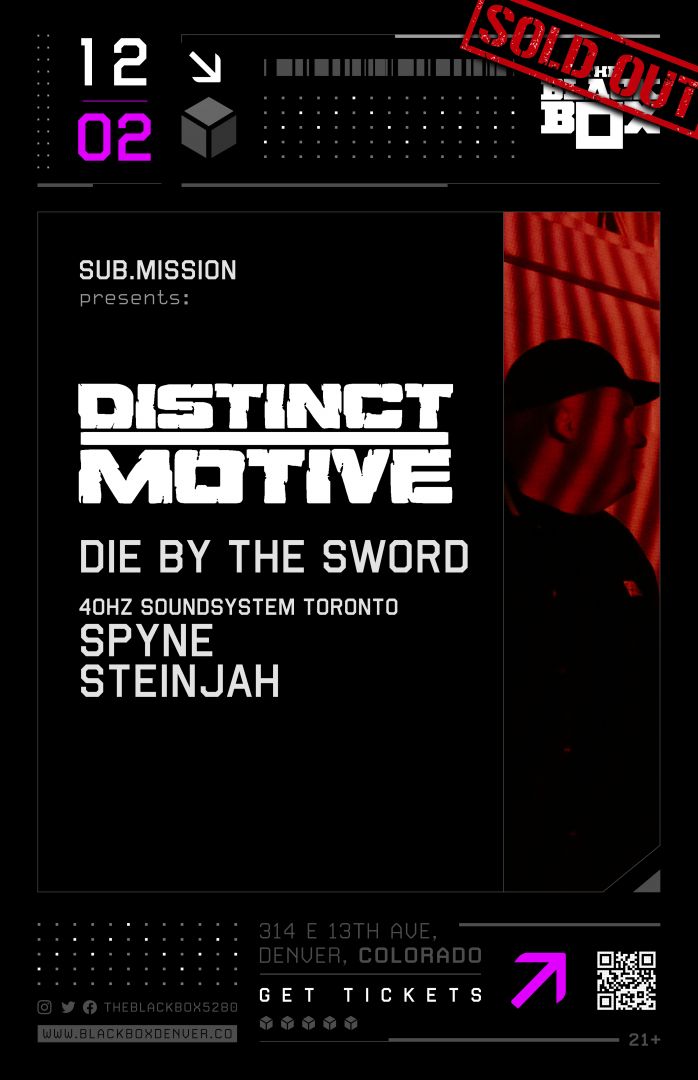Sub.mission presents: DistinctMotive w/ Die By The Sword, 40hz Toronto Crew - Spyne & steinjah *SOLD OUT*