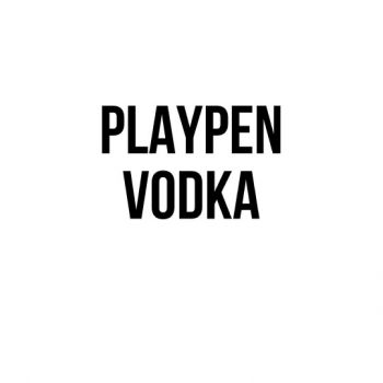 Playpen Vodka