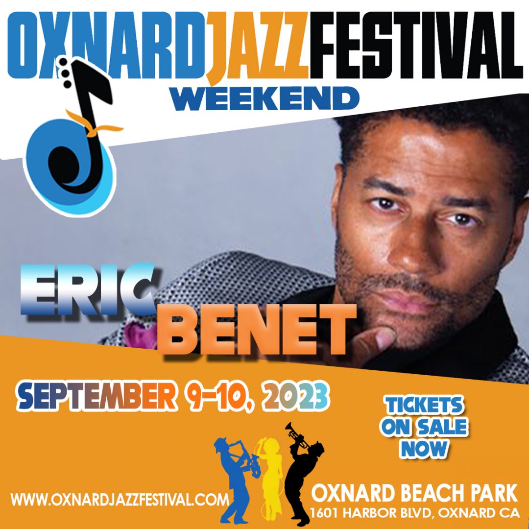 2023 Oxnard Jazz Festival Weekend Chuck Dennis Presents