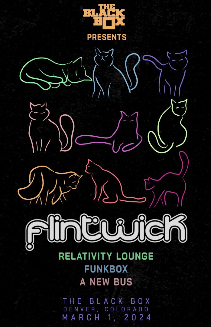 The Black Box presents: Flintwick w/ Relativity Lounge, FunkBox, A New Bus