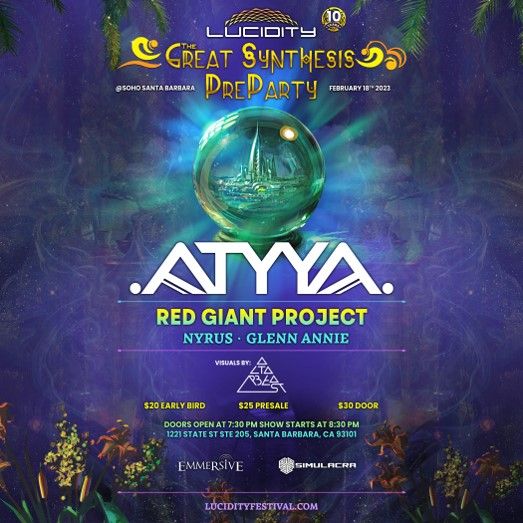 LUCIDITY PRE-PARTY with ATYYA, Red Giant Project, Nyrus, & Glenn Annie
