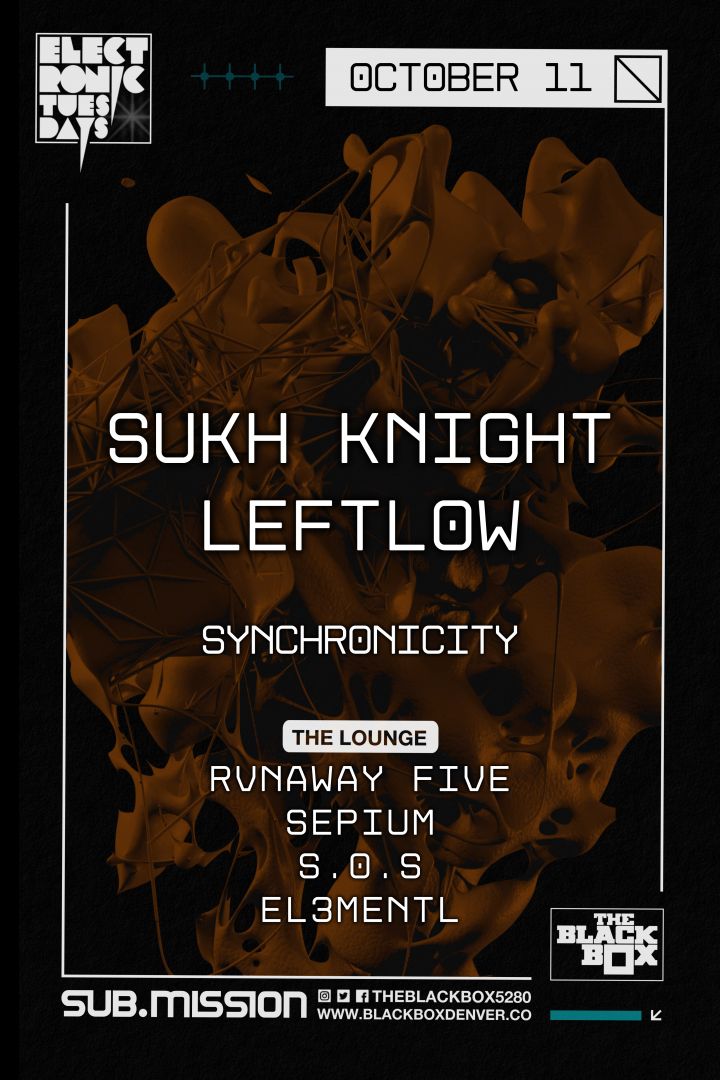Sub.mission presents Electronic Tuesdays: Sukh Knight + Leftlow w/ Synchronicity (The Lounge: FREE)