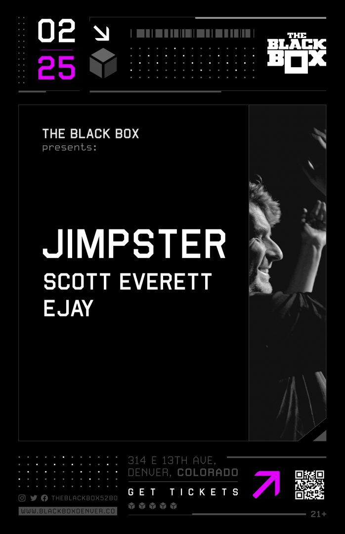 The Black Box presents: Jimpster w/ Scott Everett, EJAY