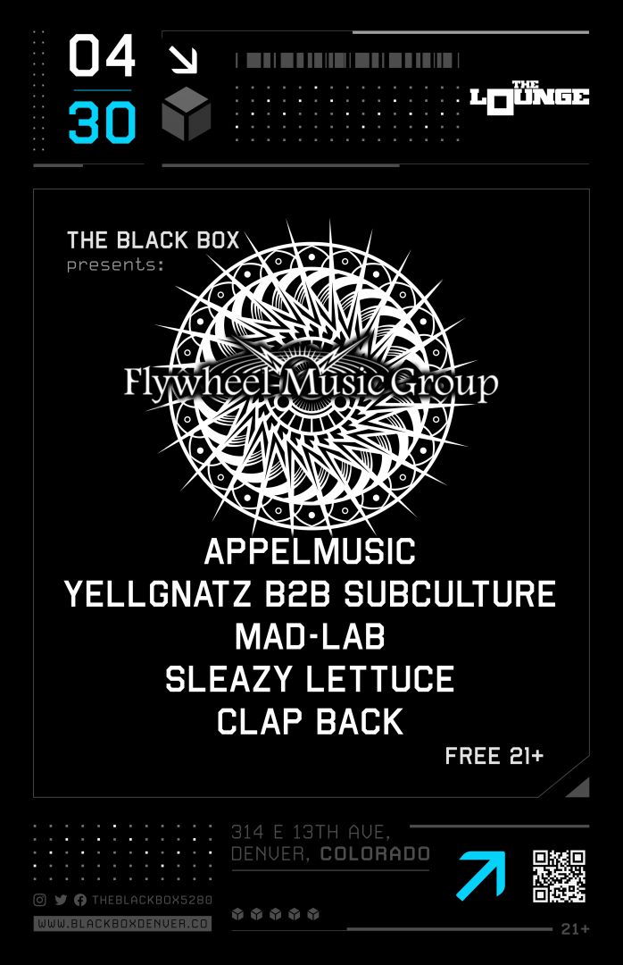 Flywheel Music Group: AppelMusic, Yellgnatz B2B SubCulture, MAD-LAB, Sleazy Lettuce, Clap Back (Free 21+)