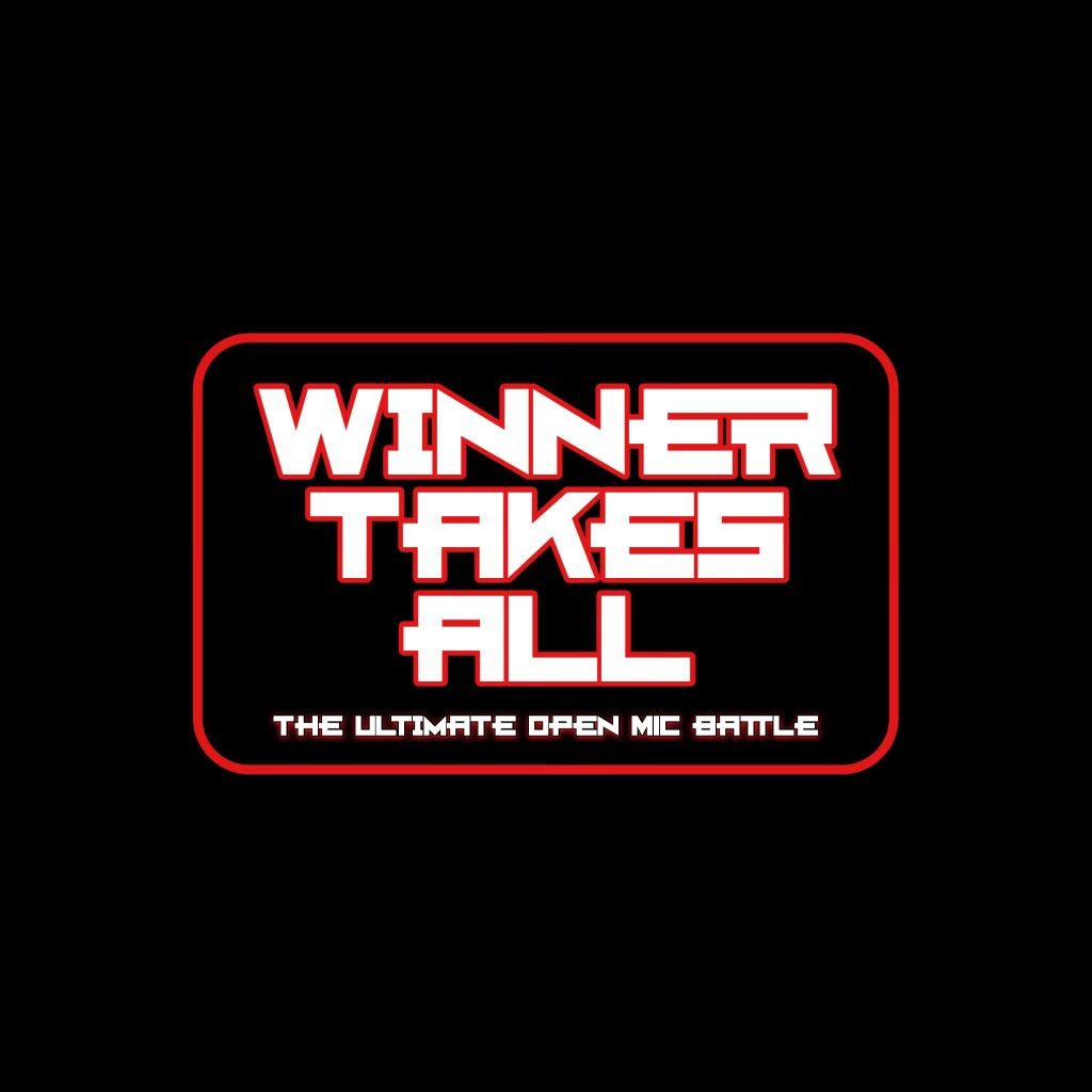 Winner Takes All - The Ultimate Open Mic Battle