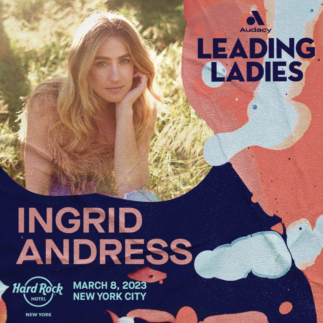 Leading Ladies  Audacy National Events Ticketing