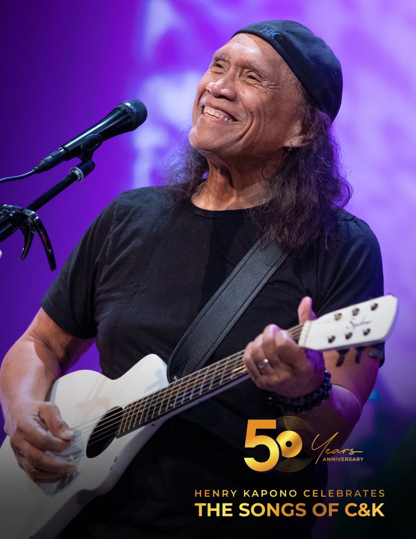 An Evening with Henry Kapono: 50 Years of the Songs of C&K- Anniversary Tour