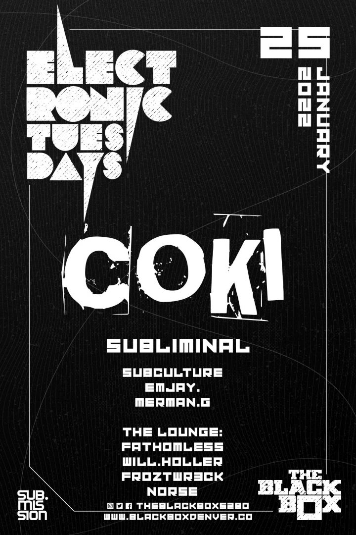 Sub.mission presents Electronic Tuesdays: Coki w/ Subliminal (Dual Room Event)
