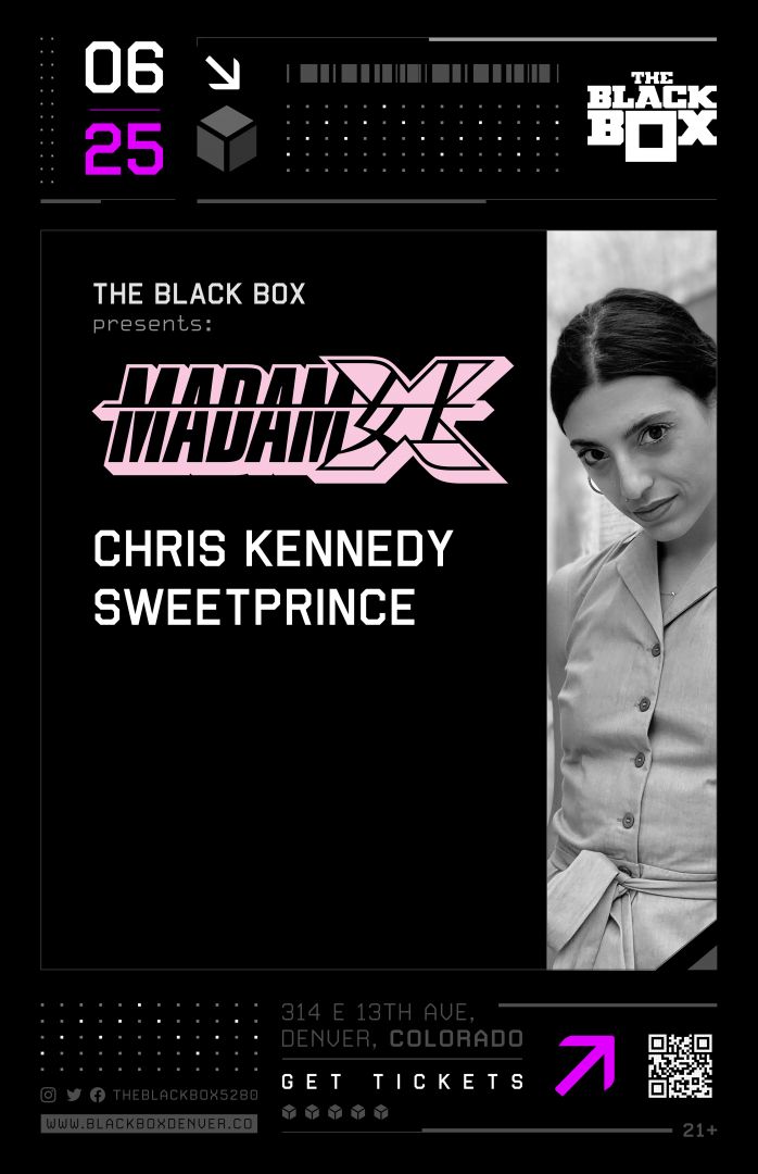 The Black Box presents: Madam X w/ Chris Kennedy, Sweetprince