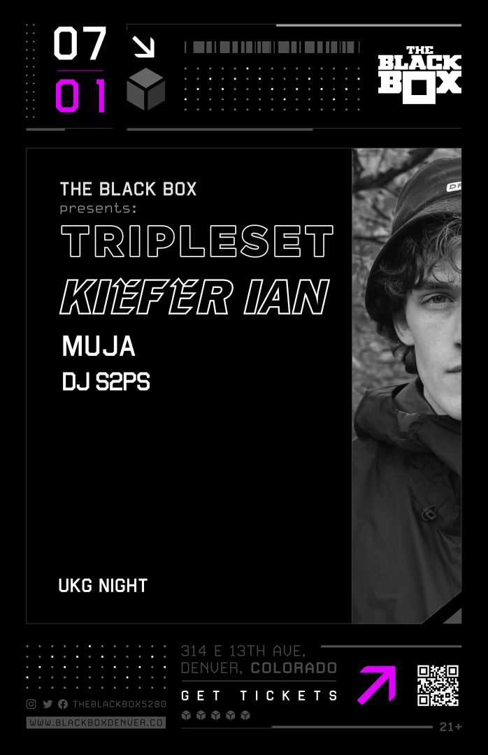 The Black Box presents (UKG Night): Tripleset w/ Kiefer Ian, Muja, DJ S2PS