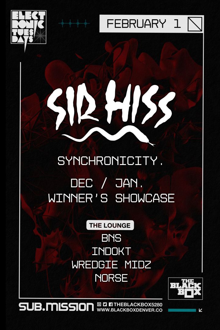 Sub.mission presents Electronic Tuesdays: Sir Hiss (Dual Room Event)