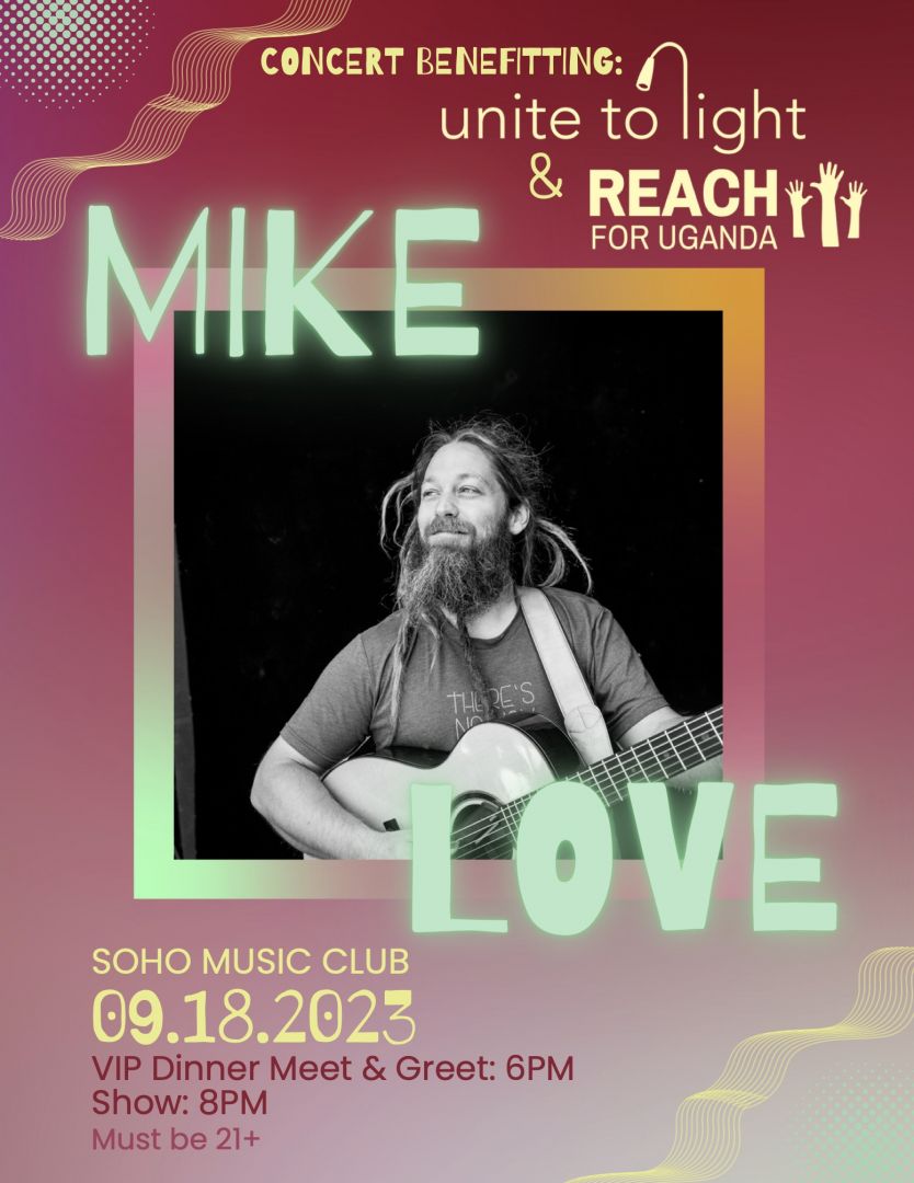 Mike Love: Unite to Light & REACH for Uganda Benefit Concert
